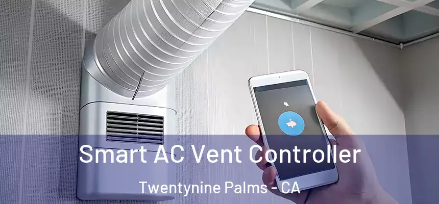  Smart AC Vent Controller Twentynine Palms - CA